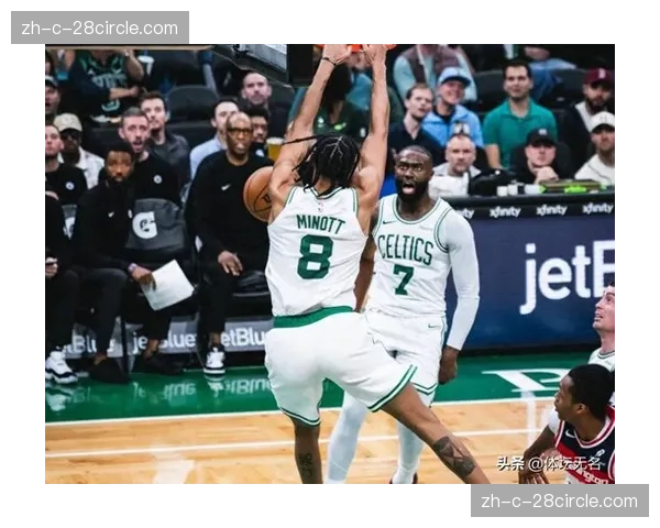凯尔特人三分战术成效显著 杰伦布朗MVP级表现撑起残阵